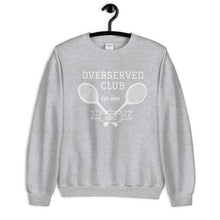 Load image into Gallery viewer, OVERSERVED CLUB SWEATSHIRT